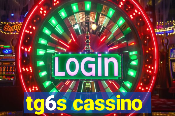 tg6s cassino